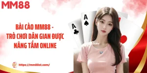 Bài Cào Mm88 - Trò Chơi Dân Gian Được Nâng Tầm Online