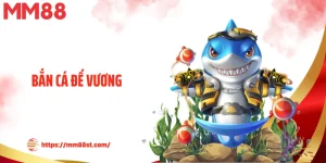 Bắn Cá Đế Vương - Càng Bắn Càng Mê, Càng Chơi Càng Thắng