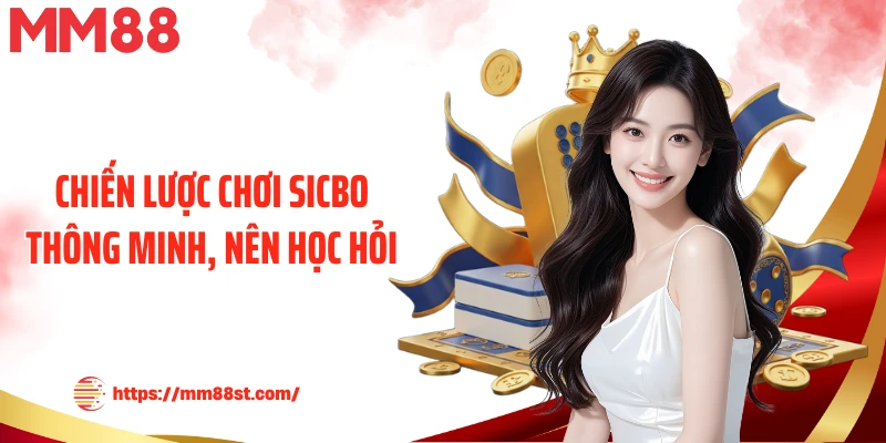 Chiến lược chơi Sicbo thông minh, nên học hỏi